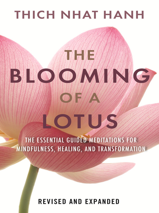 Title details for The Blooming of a Lotus by Thich Nhat Hanh - Available